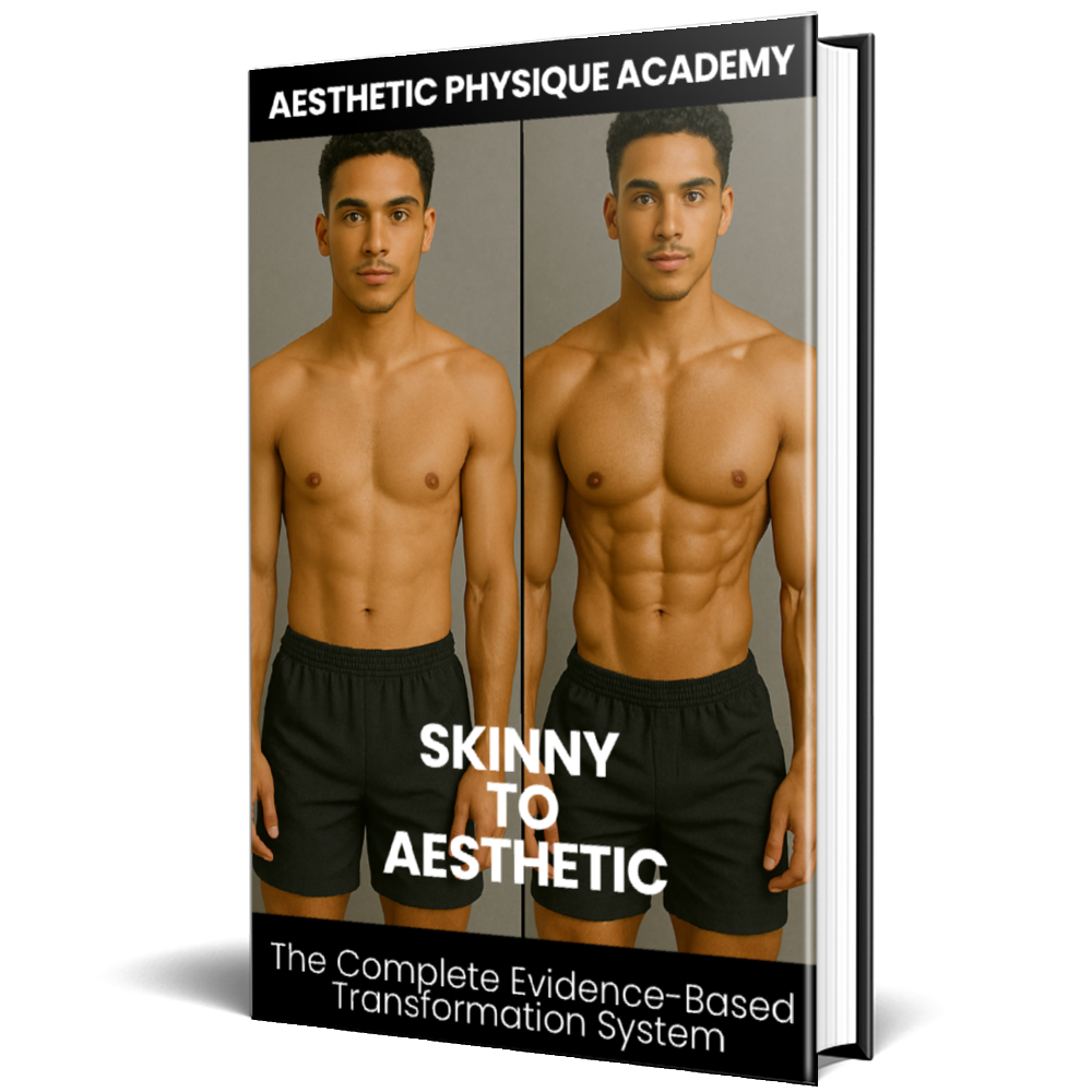 Skinny to Aesthetic: The Complete Evidence-Based Transformation System eBook